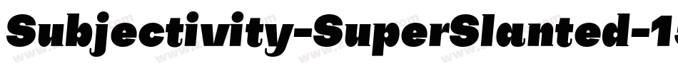 Subjectivity-SuperSlanted-15字体转换