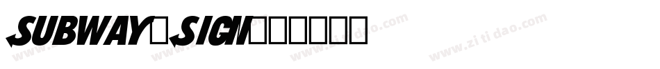 Subway-Sign字体转换