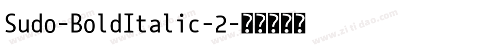 Sudo-BoldItalic-2字体转换