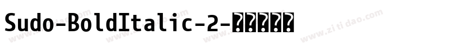 Sudo-BoldItalic-2字体转换