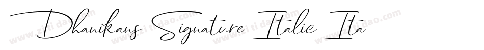 Dhanikans-Signature-Italic-Italic字体转换