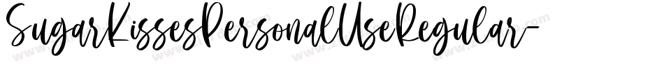 SugarKissesPersonalUseRegular-mv3v字体转换 SugarKissesPersonalUseRegular-mv3v字体转换