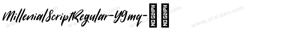MillenialScriptRegular-Y9mq字体转换
