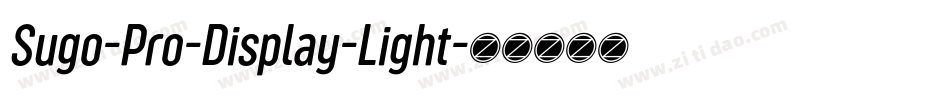 Sugo-Pro-Display-Light字体转换