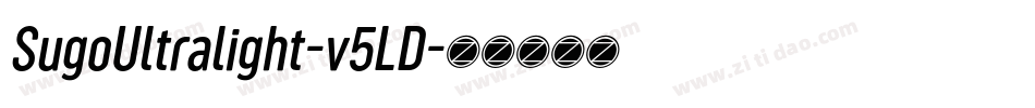 SugoUltralight-v5LD字体转换 SugoUltralight-v5LD字体转换
