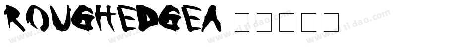 RoughedgeA字体转换