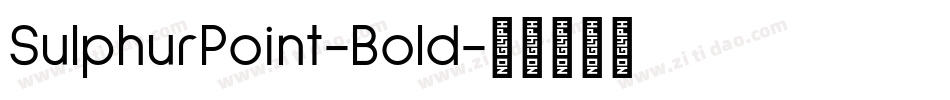 SulphurPoint-Bold字体转换