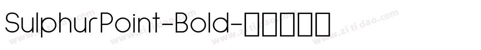 SulphurPoint-Bold字体转换