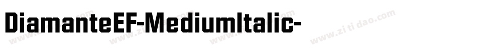 DiamanteEF-MediumItalic字体转换