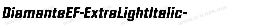 DiamanteEF-ExtraLightItalic字体转换