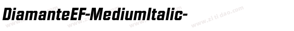 DiamanteEF-MediumItalic字体转换