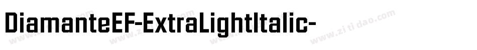 DiamanteEF-ExtraLightItalic字体转换