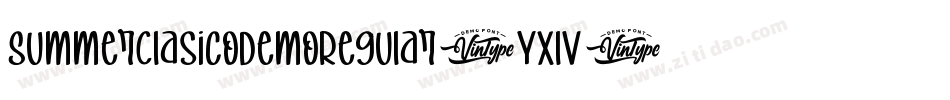 SummerClasicoDemoRegular-Yxlv字体转换 SummerClasicoDemoRegular-Yxlv字体转换