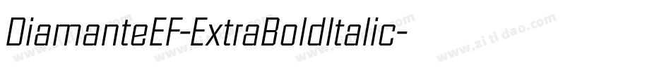 DiamanteEF-ExtraBoldItalic字体转换