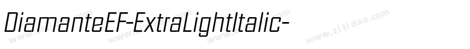 DiamanteEF-ExtraLightItalic字体转换