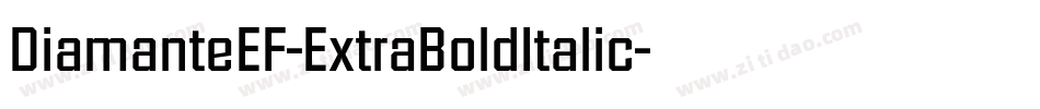 DiamanteEF-ExtraBoldItalic字体转换