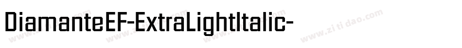 DiamanteEF-ExtraLightItalic字体转换
