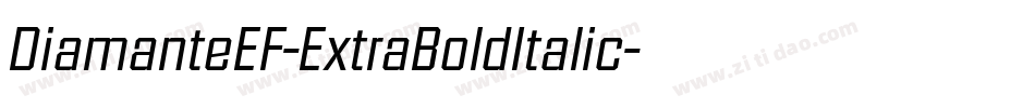 DiamanteEF-ExtraBoldItalic字体转换