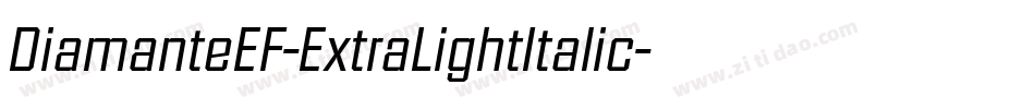 DiamanteEF-ExtraLightItalic字体转换