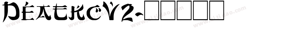 DeatkcV2字体转换