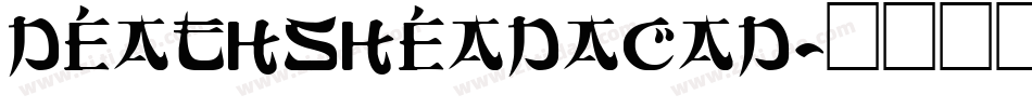 deathsheadacad字体转换