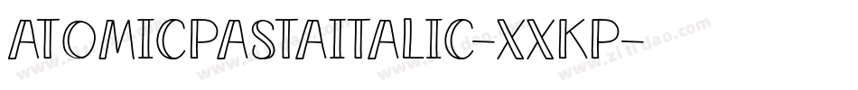 AtomicPastaItalic-XXKP字体转换