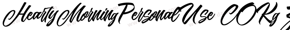 HeartyMorningPersonalUse-GOKgZ字体转换 HeartyMorningPersonalUse-GOKgZ字体转换