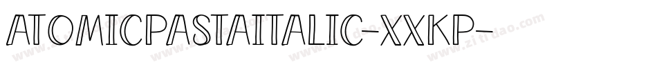 AtomicPastaItalic-XXKP字体转换