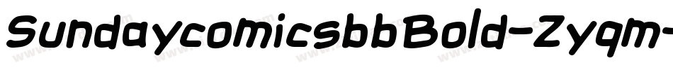 SundaycomicsbbBold-Zyqm字体转换 SundaycomicsbbBold-Zyqm字体转换