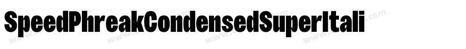 SpeedPhreakCondensedSuperItalic-vmnZM字体转换