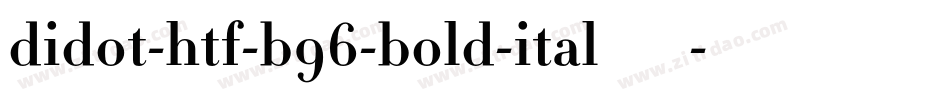 didot-htf-b96-bold-ital转换器字体转换