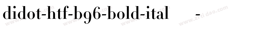 didot-htf-b96-bold-ital转换器字体转换
