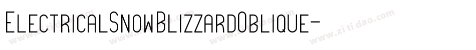 ElectricalSnowBlizzardOblique-jPDy字体转换