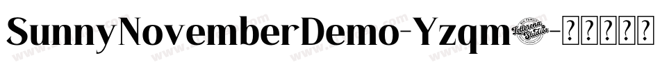 SunnyNovemberDemo-Yzqm2字体转换 SunnyNovemberDemo-Yzqm2字体转换