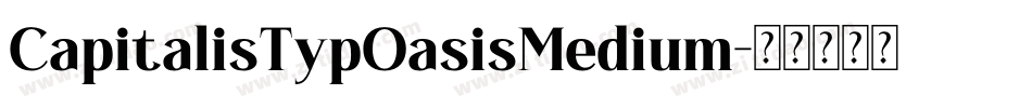 CapitalisTypOasisMedium字体转换