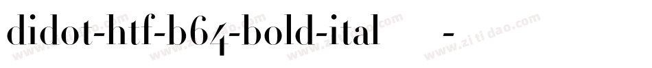 didot-htf-b64-bold-ital转换器字体转换