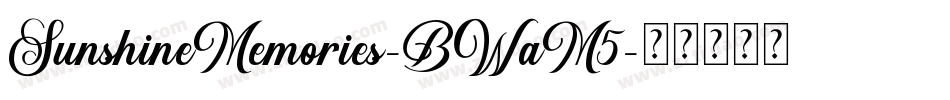 SunshineMemories-BWaM5字体转换