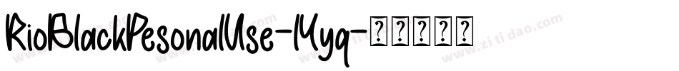 RioBlackPesonalUse-lYyq字体转换