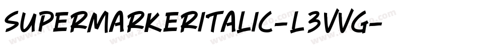 SuperMarkerItalic-L3VVG字体转换