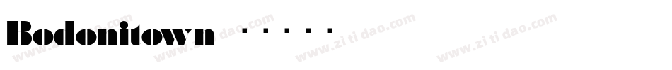 Bodonitown字体转换