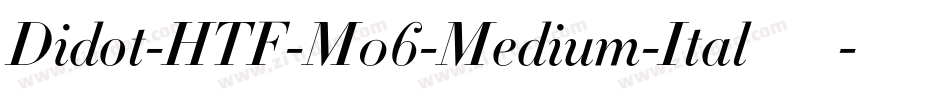 Didot-HTF-M06-Medium-Ital手机版字体转换