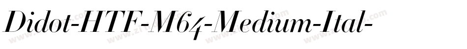 Didot-HTF-M64-Medium-Ital字体转换