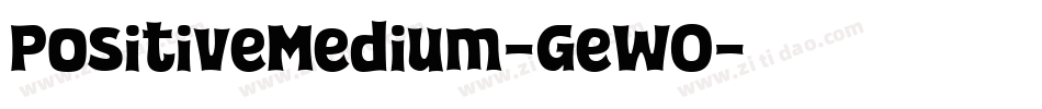 PositiveMedium-GeWO字体转换