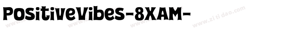 PositiveVibes-8XAM字体转换
