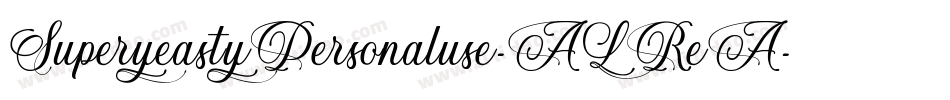 SuperyeastyPersonaluse-ALReA字体转换
