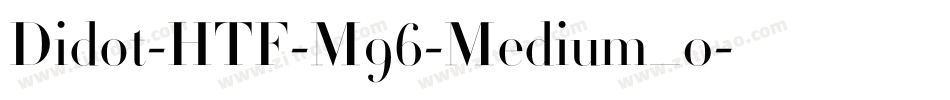 Didot-HTF-M96-Medium_0字体转换