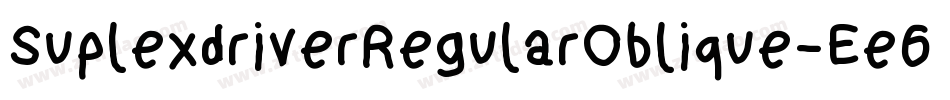 SuplexdriverRegularOblique-Ee6e字体转换