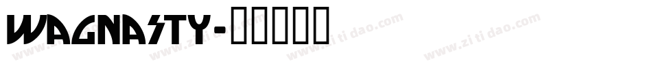 Wagnasty字体转换