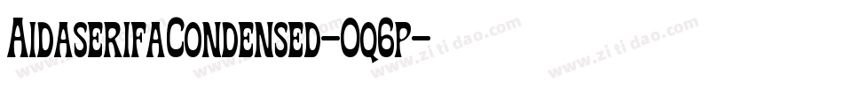 AidaserifaCondensed-Oq6p字体转换