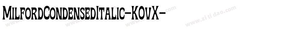 MilfordCondensedItalic-K0vX字体转换